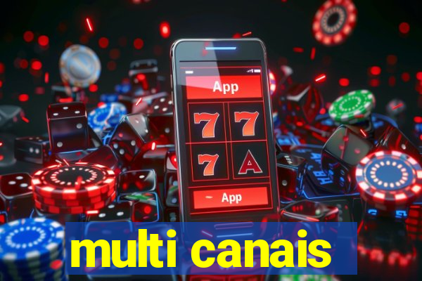 multi canais